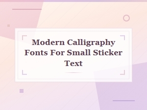 Modern Calligraphy Fonts Perfect for Small Sticker Text and Hand Lettering